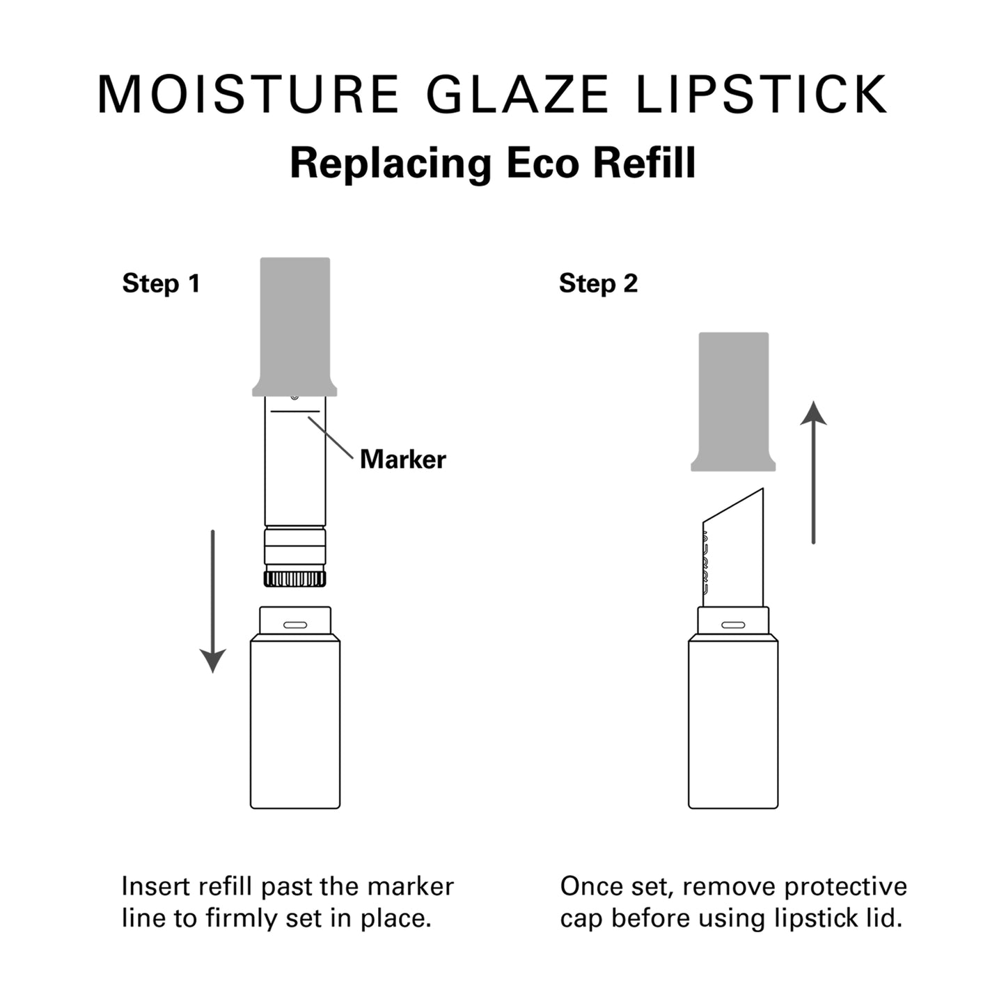 SUQQU Moisture Glaze Lipstick Eco-friendly refill and case user guide illustration. Step 1, Insert refill past the marker line and firmly set in place. Step 2, Once set, remove protective cap before using lipstick lid.